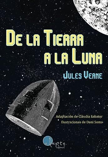 De la Tierra a la Luna (Adapta, Band 34) von Adapta Editorial S.L.